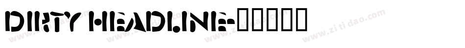 dirty headline字体转换